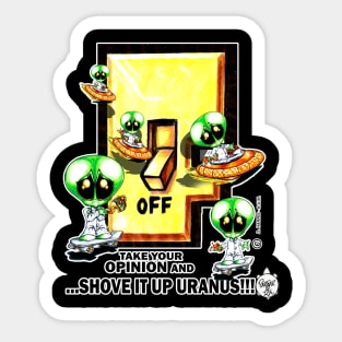 OUTTA THIS WORLD!!! - F-OFF EDIT Sticker